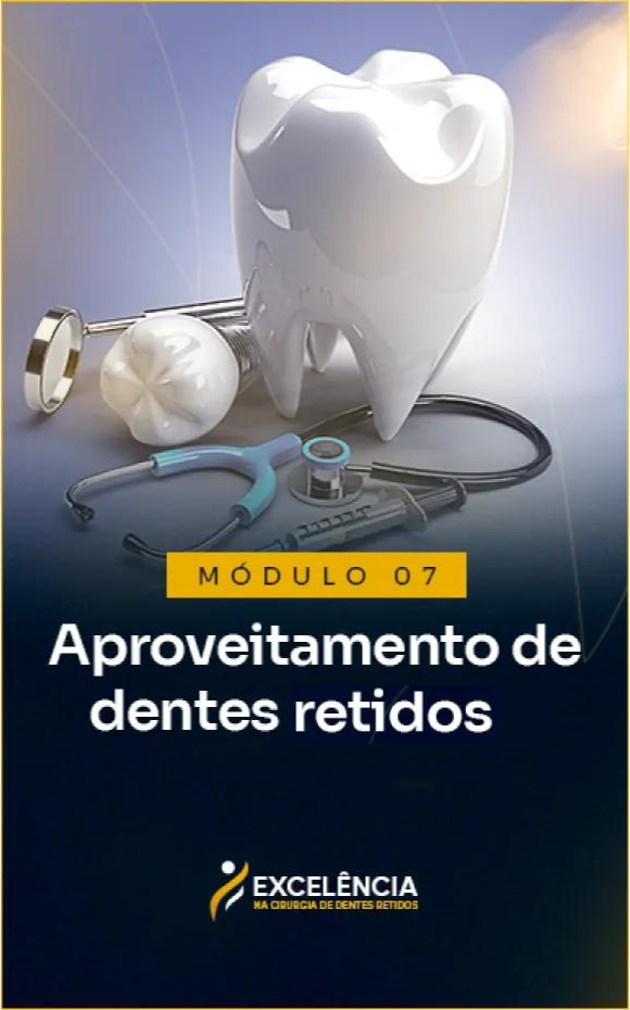 aproveitamento dos dentes retidos
